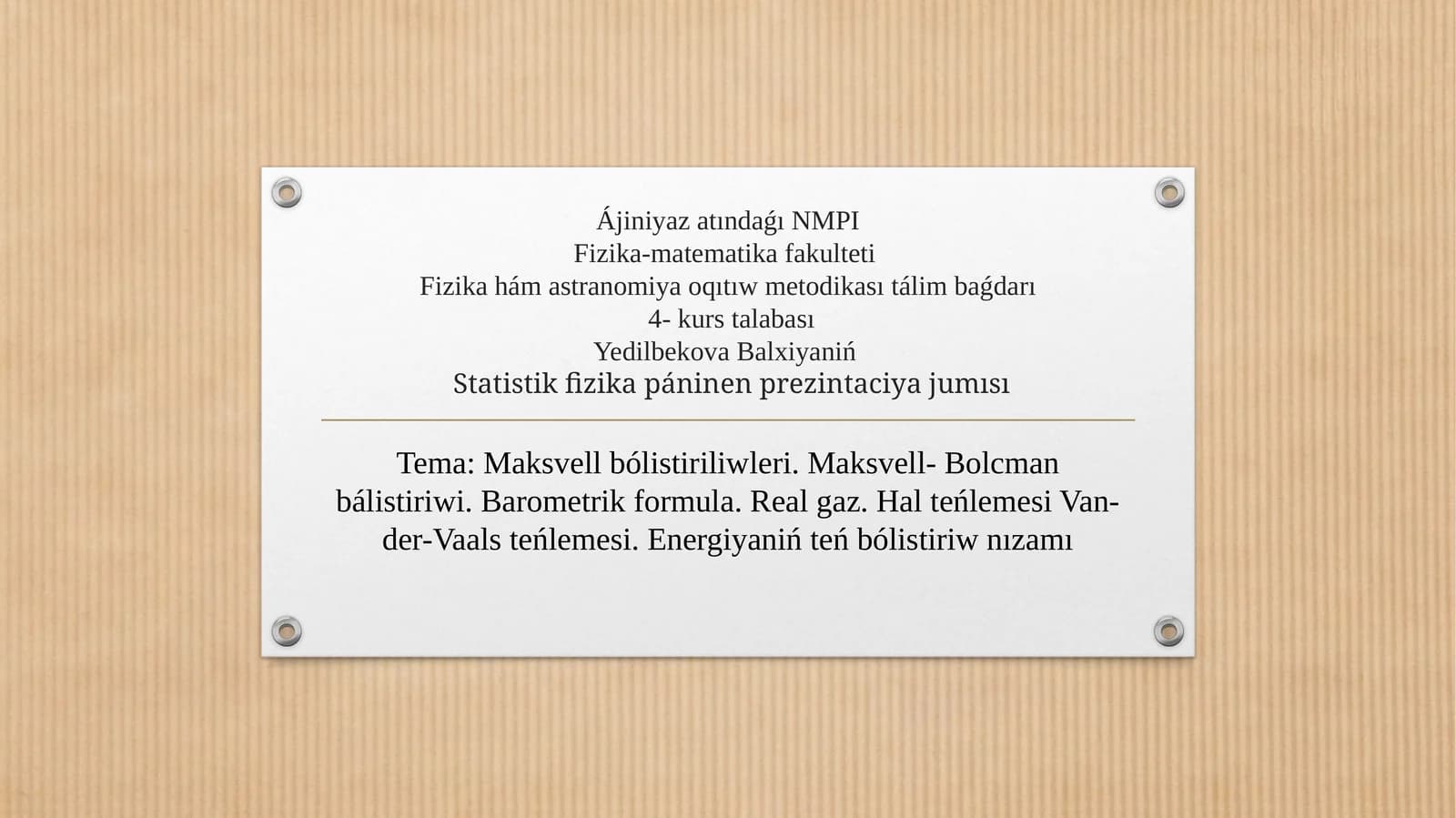 Maksvell bólistiriliwleri, Bolcman bálistiriwi, Barometrik formula, Real gaz, Van-der-Vaals