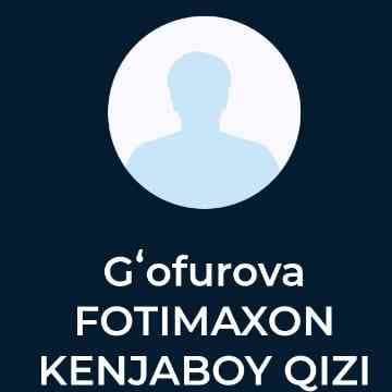 Fotimaxon Gʻofurova