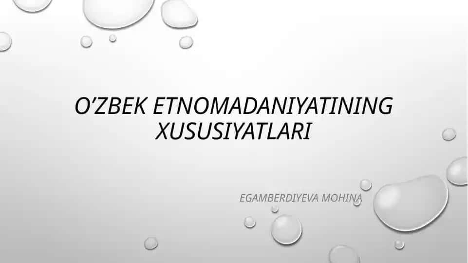 O’zbek etnomadaniyatining xususiyatlari
