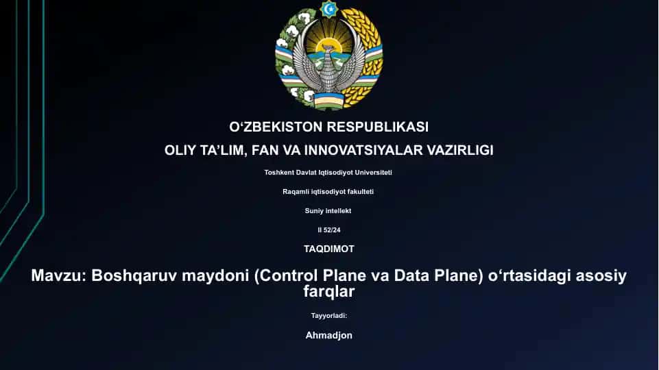 Boshqaruv maydoni (Control Plane va Data Plane) o‘rtasidagi asosiy farqlar