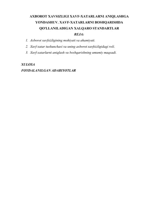 AXBOROT XAVSIZLIGI XAVF-XATARLARNI ANIQLASHGA YONDASHUV. XAVF-XATARLARNI BOSHQARISHDA QO'LLANILADIGAN XALQARO STANDARTLAR