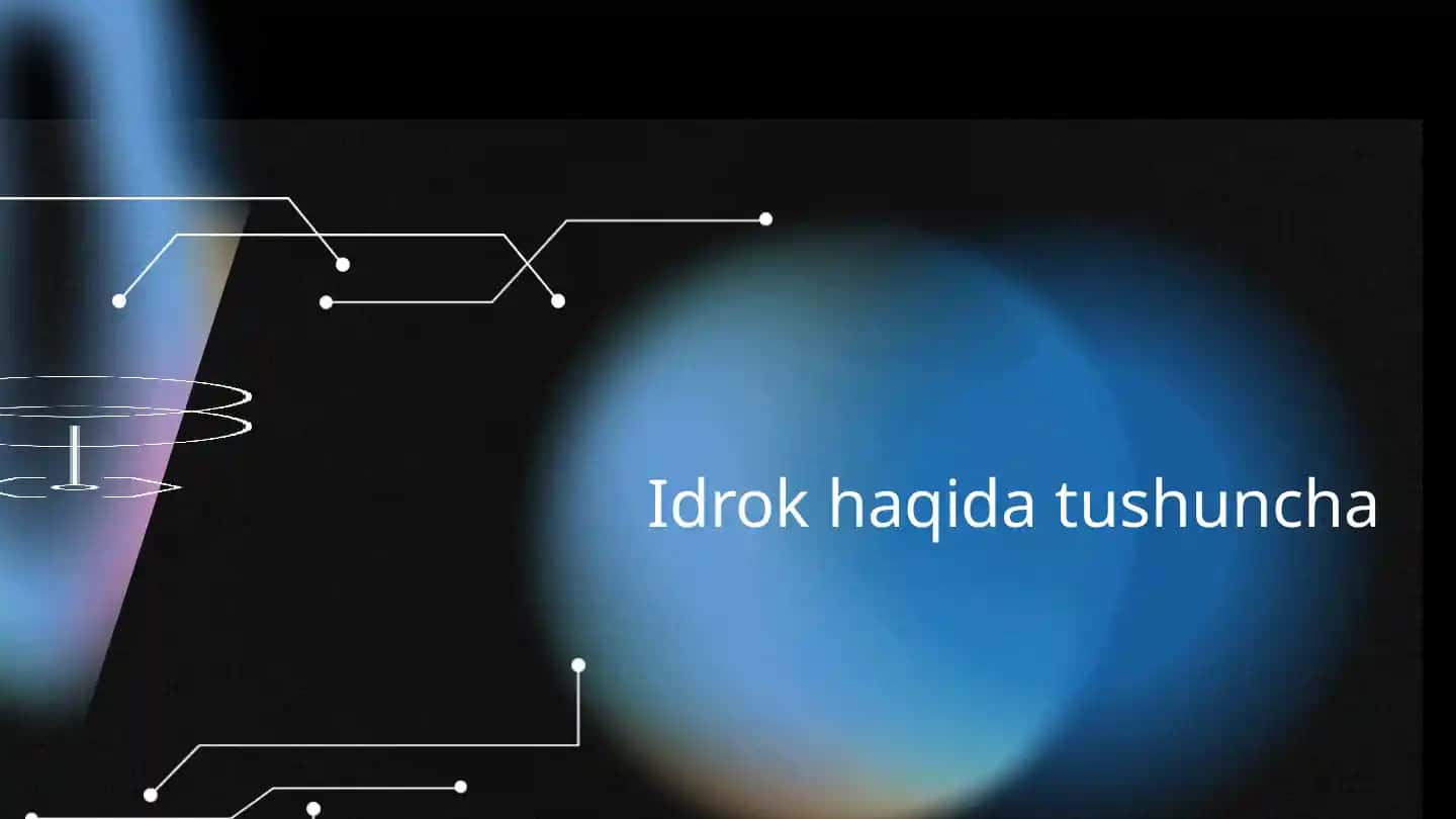 Idrok haqida tushuncha