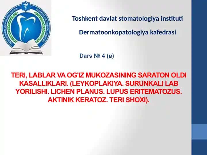 Teri, lablar va og'iz mukoza sinidagi sartan oldikasalliklari