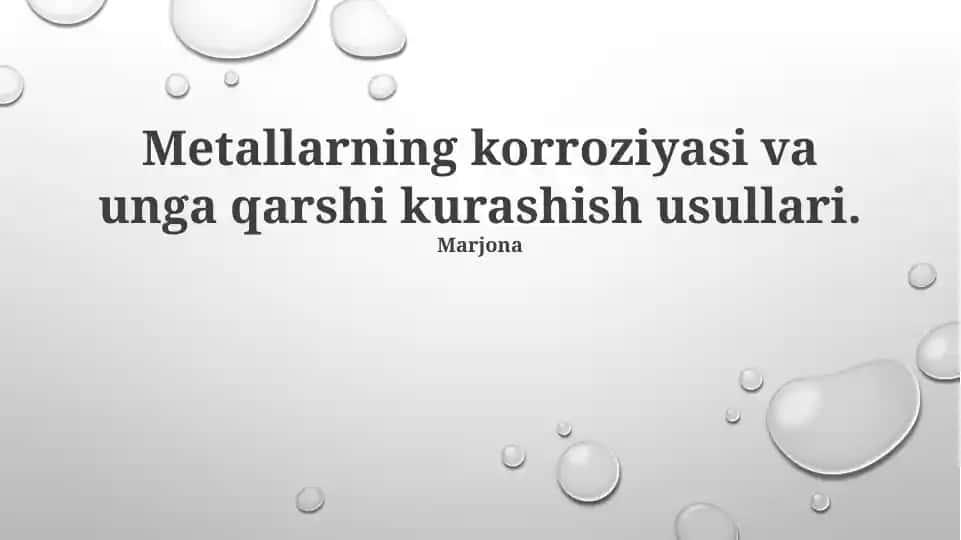 Metallarning korroziyasi va unga qarshi kurashish usullari