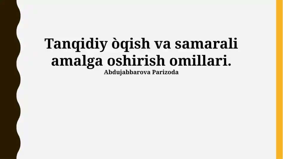 Tanqidiy òqish va samarali amalga oshirish omillari