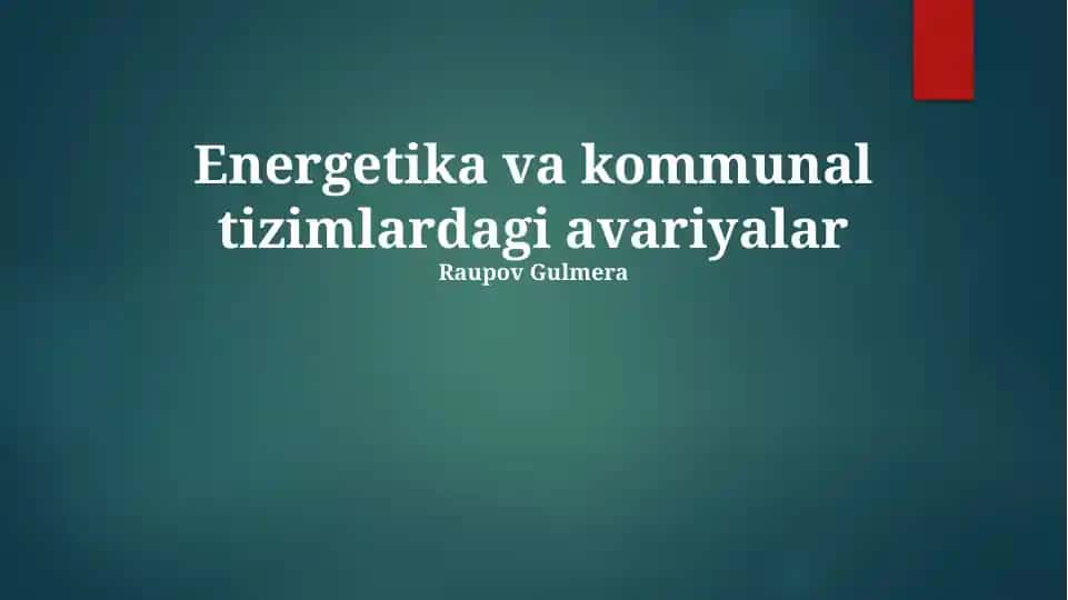 Energetika va kommunal tizimlardagi avariyalar
