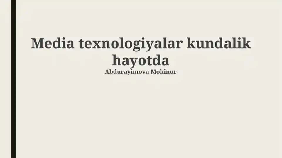 Kundalik Hayotda Media Texnologiyalari