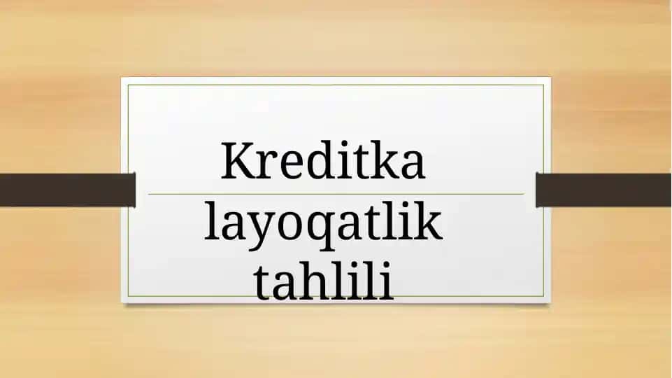 Kreditka layoqatlik tahlili