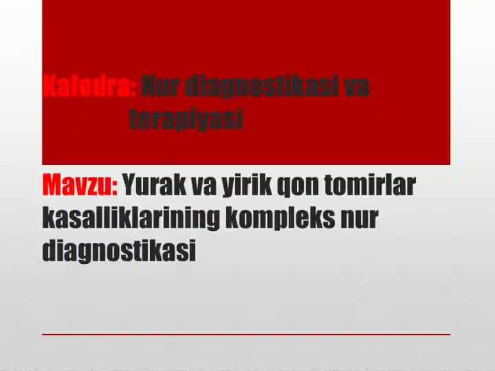 Yurak va yirik qon tomirlarni rentgenologik tekshirish usullari