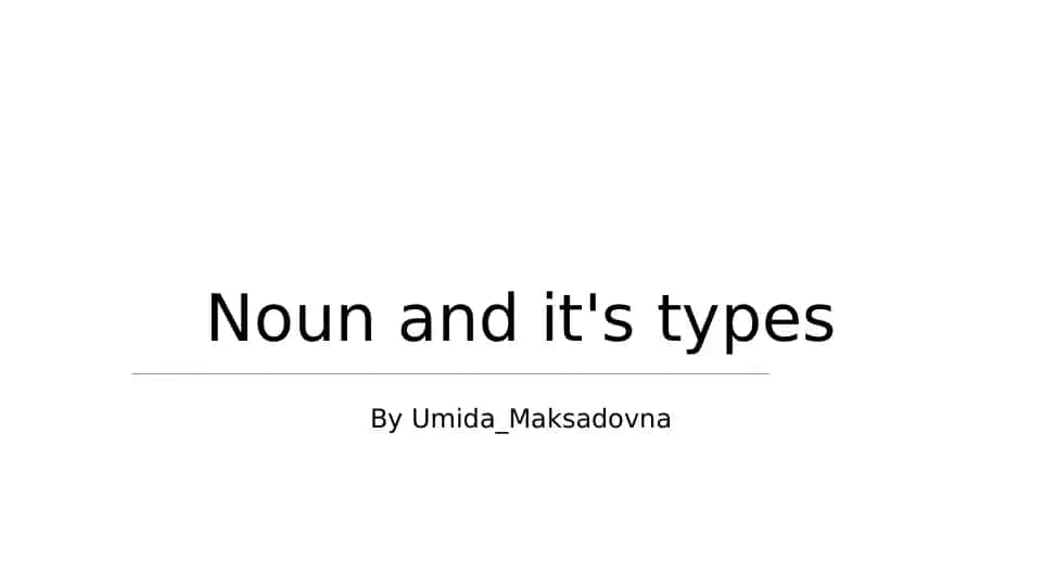 Noun and it's types