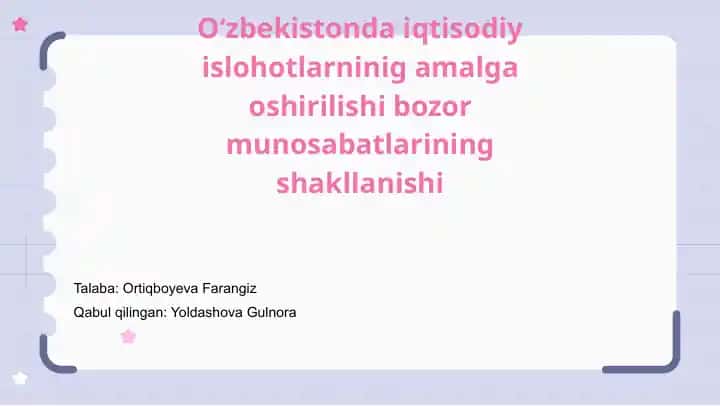 O'zbekistondagi iqtisodiy islohotlarninig amalga oshirilishi bozor munosabatlarining shakllanishi