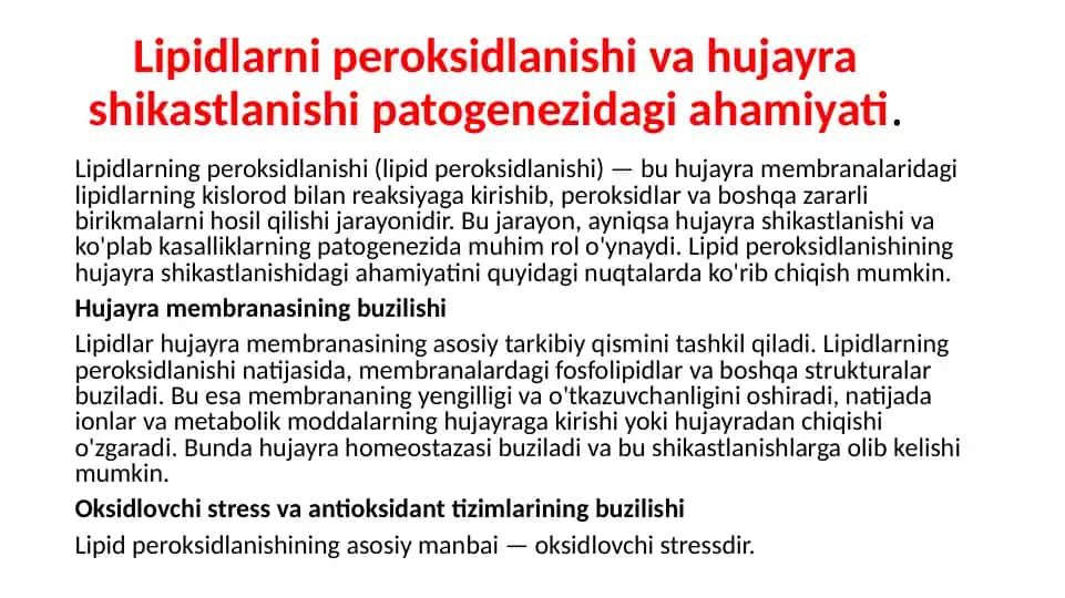 Lipidlarning peroksidlanishi va hujayra shikastlanishi patogenezidagi ahamiyati