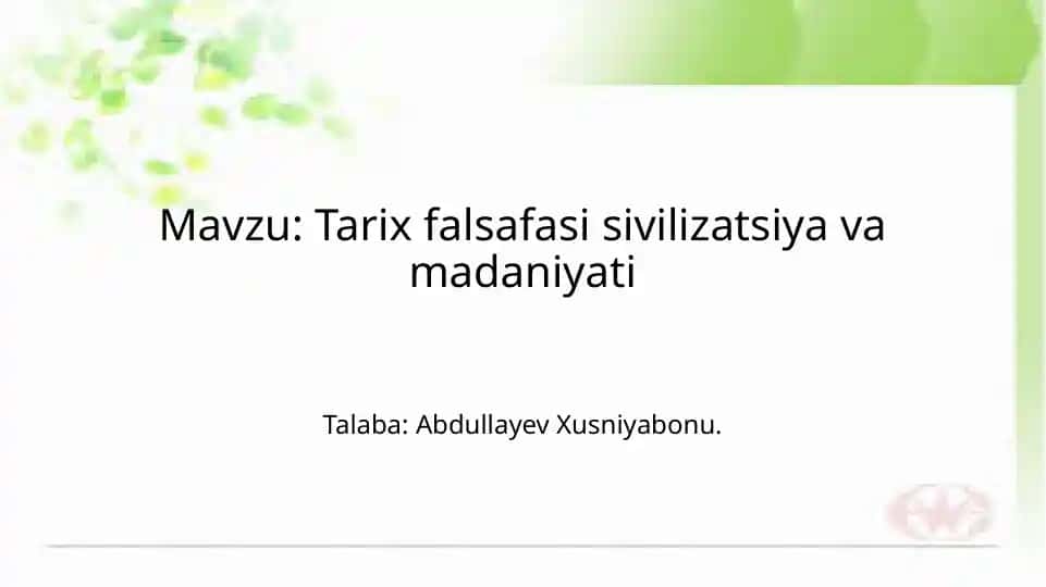 Tarix falsafasi sivilizatsiya va madaniyati