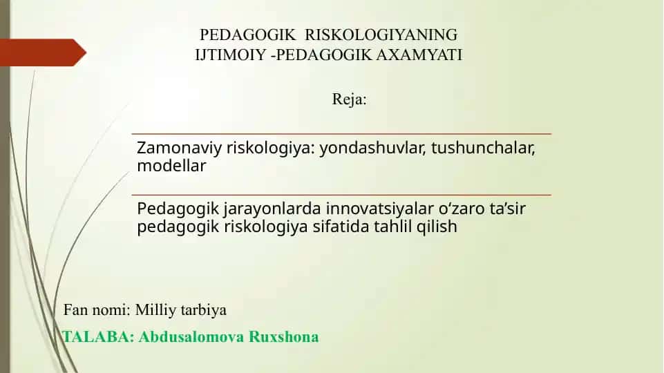 PEDAGOGIK RISKOLOGIYANING IJTIMOIY - PEDAGOGIK AXAMYATI
