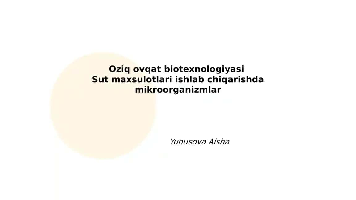 Sut maxsulotlari ishlab chiqarishda mikroorganizmlar