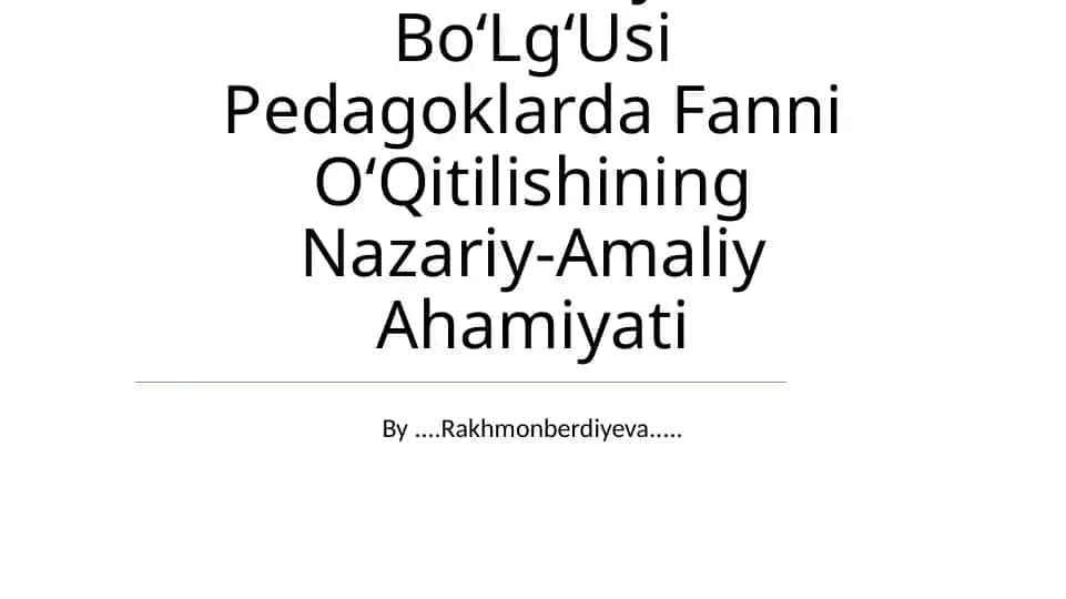 Falsafaning Fan Va Dunyoqarashiga Doir Mohiyati BoʻLgʻUsi Pedagoklarda Fanni OʻQitilishining Nazariy-Amaliy Ahamiyati