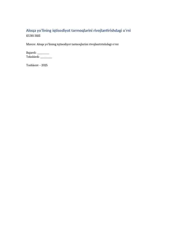 Aloqa yo‘lining iqtisodiyot tarmoqlarini rivojlantirishdagi o‘rni