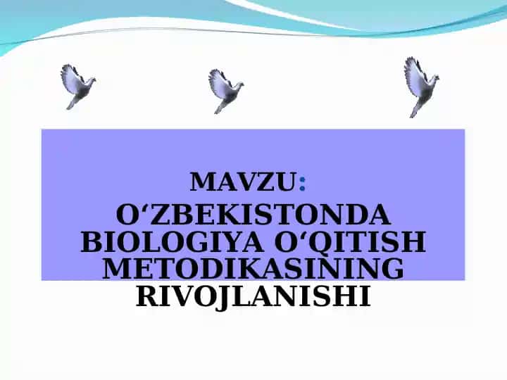 O'zbekistonda Biologiya o'qitish metodikasining rivojlanishi