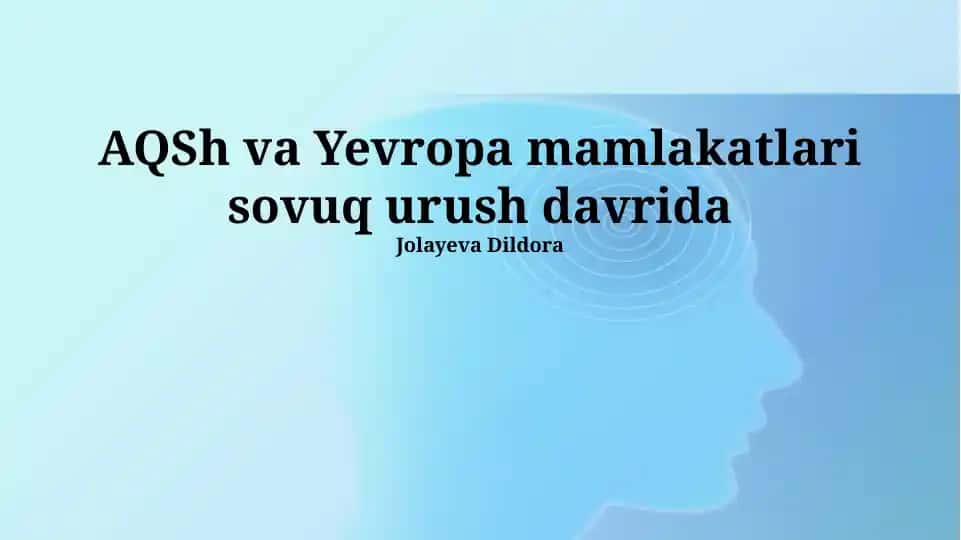 AQSh va Yevropa mamlakatlari sovuq urush davrida