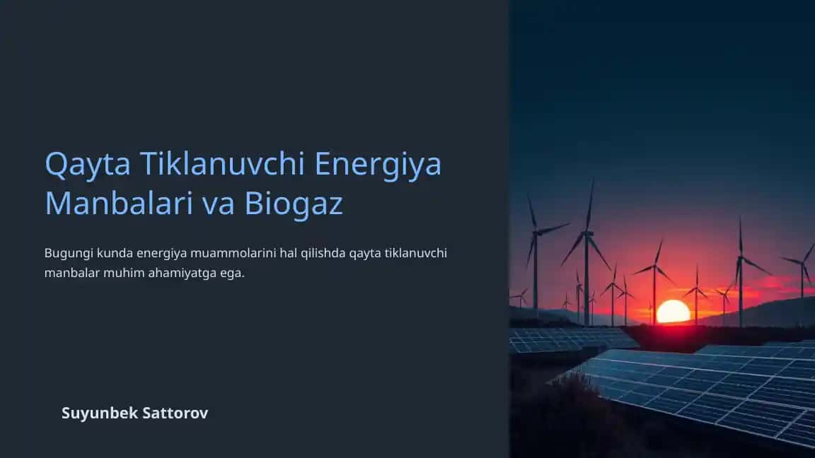 Qayta Tiklanuvchi Energiya Manbalari va Biogaz