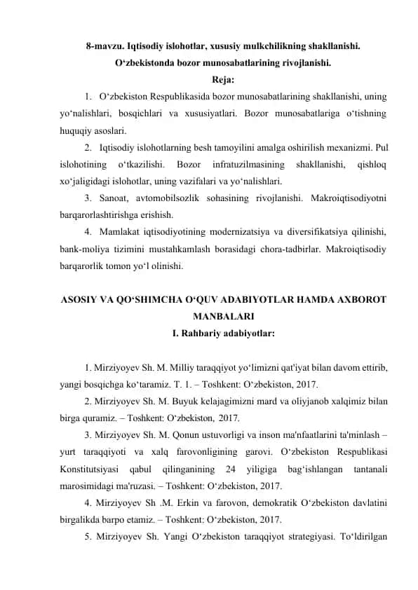 Iqtisodiy islohotlar, xususiy mulkchilikning shakllanishi. O‘zbekistonda bozor munosabatlarining rivojlanishi.