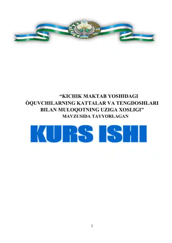 KICHIK MAKTAB YOSHIDAGI ÒQUVCHILARNING KATTALAR VA TENGDOSHLARI BILAN MULOQOTNING UZIGA XOSLIGI