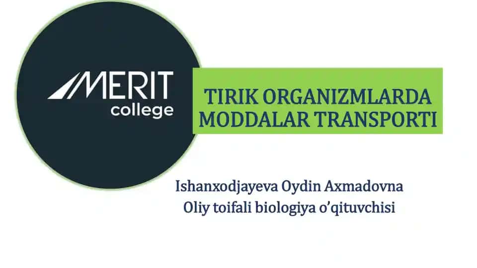 TIRIK ORGANIZMLARDA MODDALAR TRANSPORTI