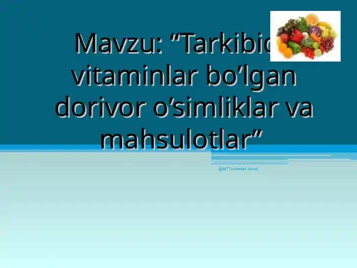Dorivor o’simliklar va mahsulotlar