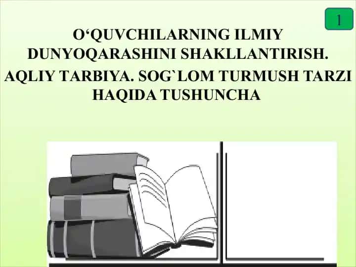 O‘QUVCHILАRNING ILMIY DUNYOQАRАSHINI SHАKLLАNTIRISH