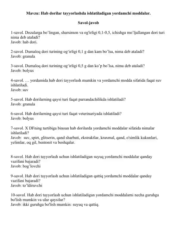 Hab dorilar tayyorlashda ishlatiladigan yordamchi moddalar. Savol-javob, 10 ta.