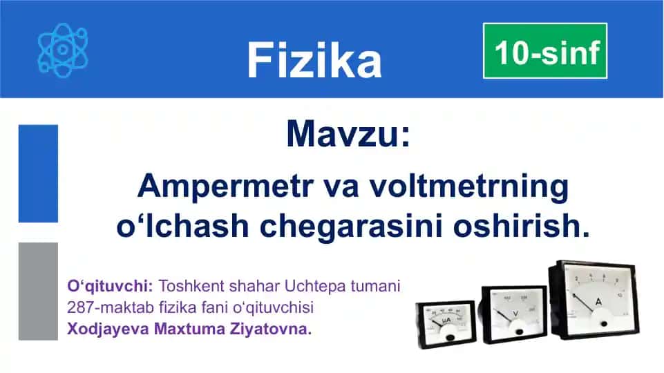 Ampermetr va voltmetrning o‘lchash chegarasini oshirish