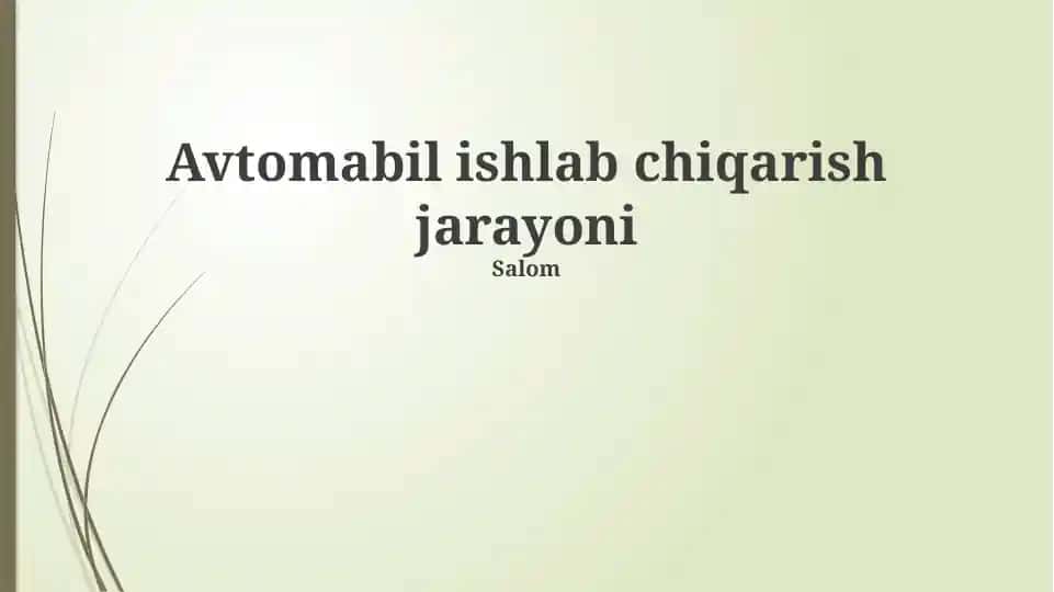 Avtomabil ishlab chiqarish jarayoni