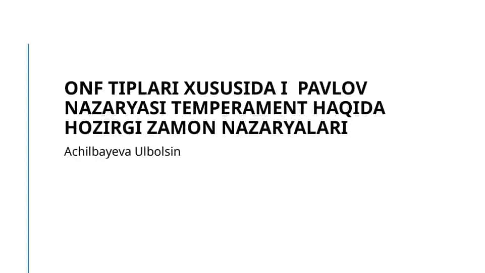 I. Pavlovning asab tizimlari turlari