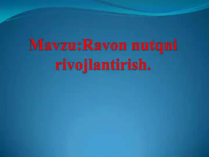 Ravon Nutqni Rivojlantirish