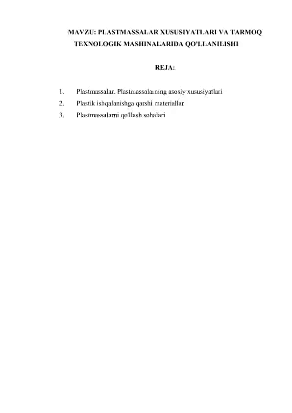 Plastmassalar Xususiyatlari va Tarmoq Texnologik Mashinalarida Qo'llanilishi