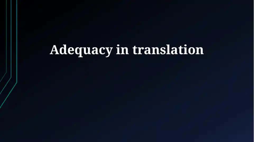 Adequacy in translation
