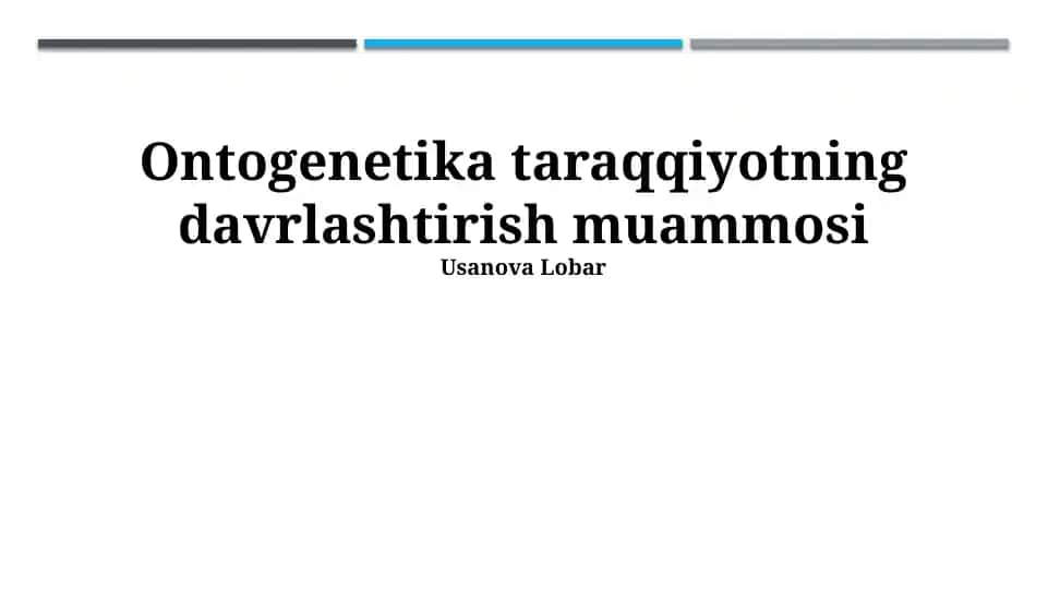 Ontogenetik Rivojlanish Davrlarining Belgilari va Mezonlari