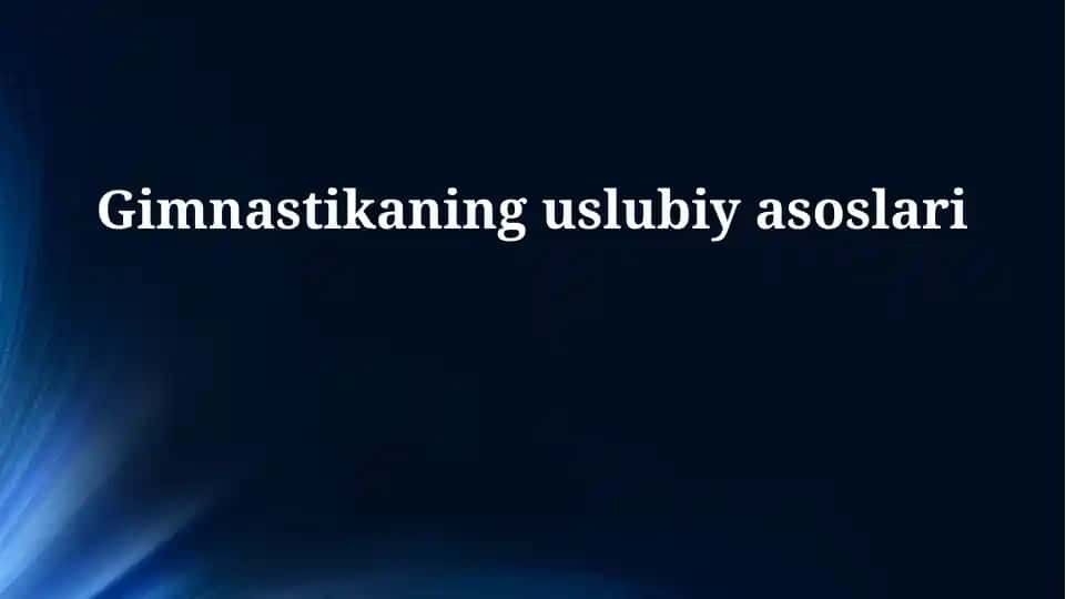 Gimnastikaning uslubiy asoslari