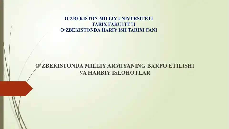 O‘ZBEKISTONDA MILLIY ARMIYANING BARPO ETILISHI VA HARBIY ISLOHOTLAR