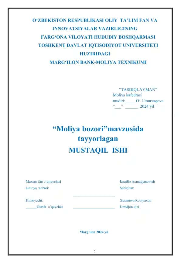 "Moliya bozori" mavzusida tayyorlagan MUSTAQIL ISHI