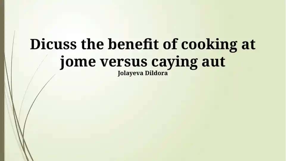 Benefits of Cooking at Home vs. Eating Out