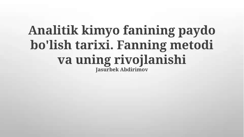 Analitik kimyo fanining paydo bo'lish tarixi