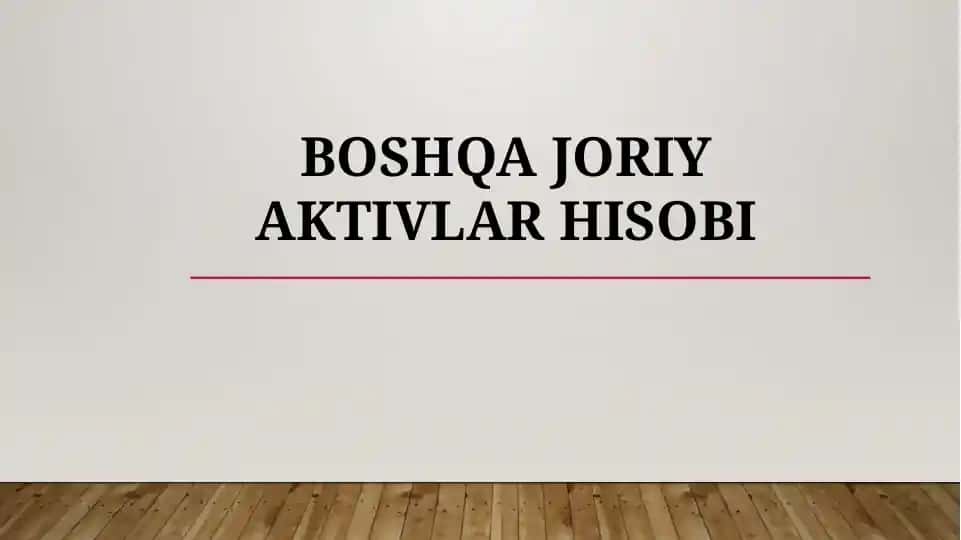 Boshqa Joriy Aktivlar Hisobi