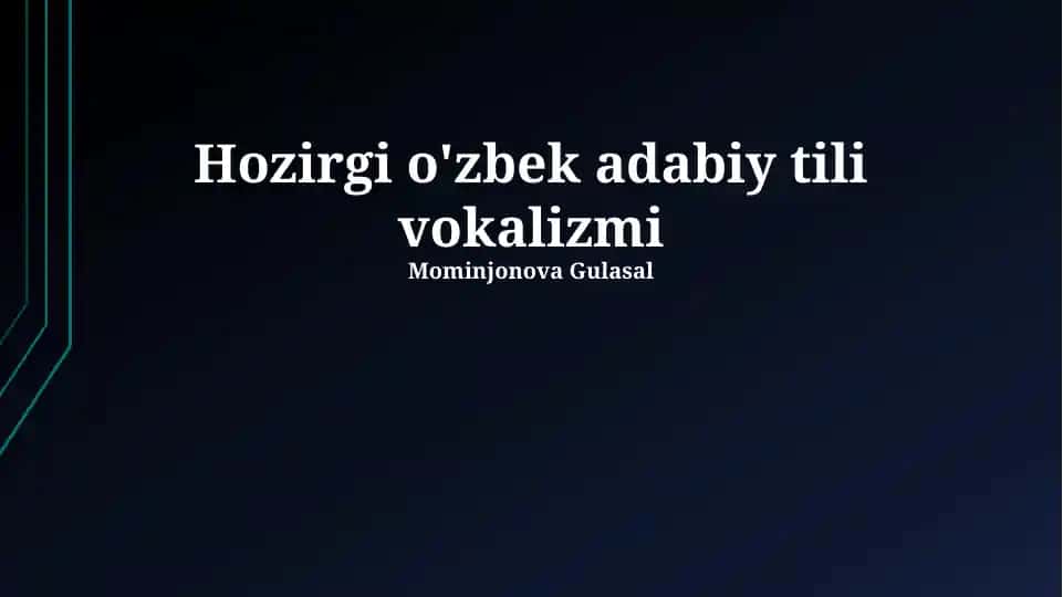 Hozirgi o'zbek adabiy tili vokalizmi