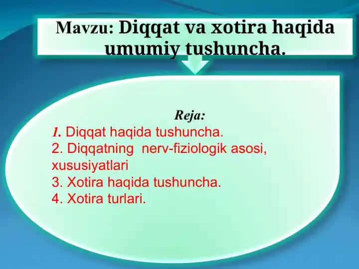 Diqqat va xotira haqida umumiy tushuncha