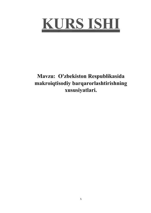 O'zbekiston Respublikasida makroiqtisodiy barqarorlashtirishning xususiyatlari.