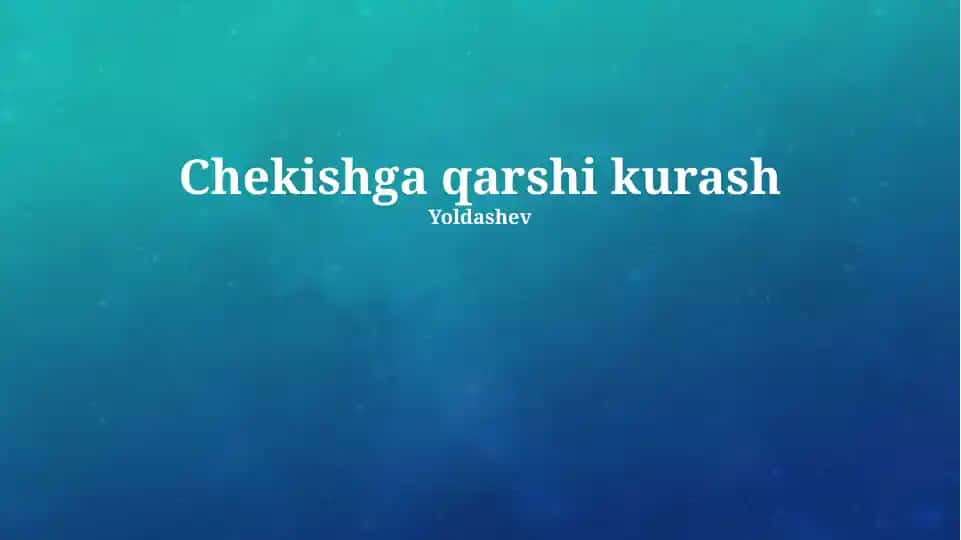 Chekishga qarshi kurash