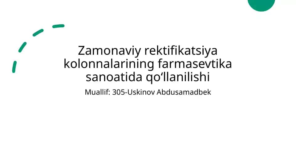 Zamonaviy rektifikatsiya kolonnalarining farmasevtika sanoatida qo‘llanilishi