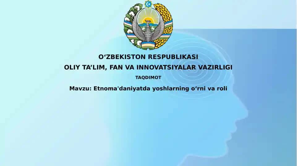 Etnoma'daniyatda yoshlarning o'rnini o'rganish