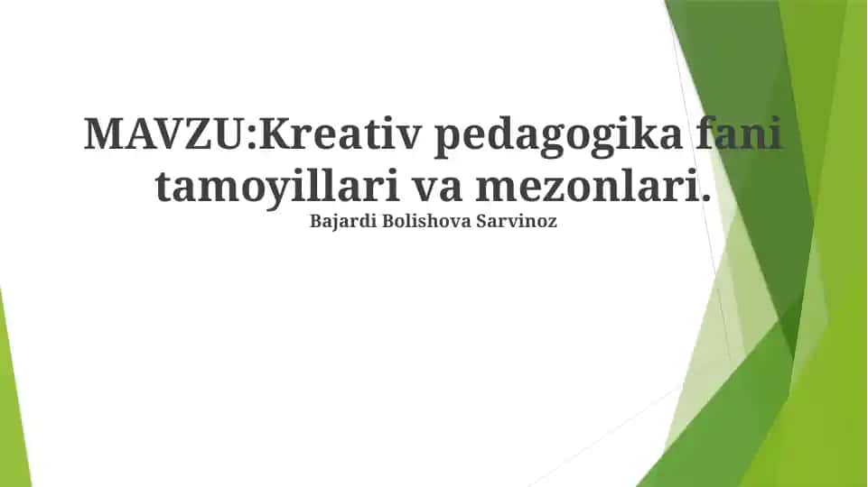 Kreativ pedagogika fani tamoyillari va mezonlari
